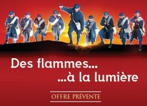 Tarifs prévente du 17/05 au 17/06 Des Flammes à la lumière édition 2021 !
