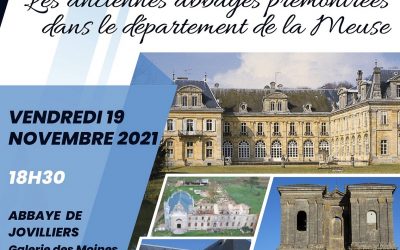 Conférence vendredi 19 novembre 2021 à 18h30 Abbaye de Jovilliers (galerie des moines) à Stainville