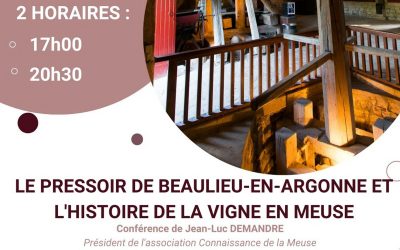 CONFÉRENCE « Le pressoir de Beaulieu-en-Argonne et l’histoire de la vigne en Meuse »