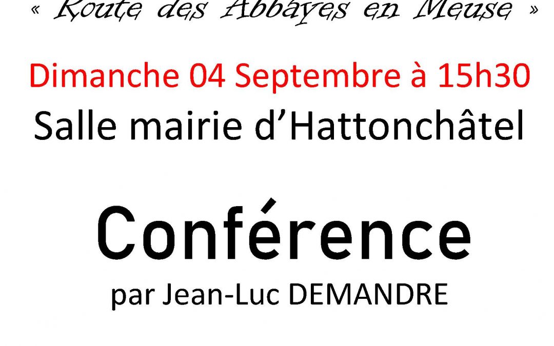 Conférence par Jean-Luc DEMANDRE Les anciennes abbayes Prémontrées de Meuse