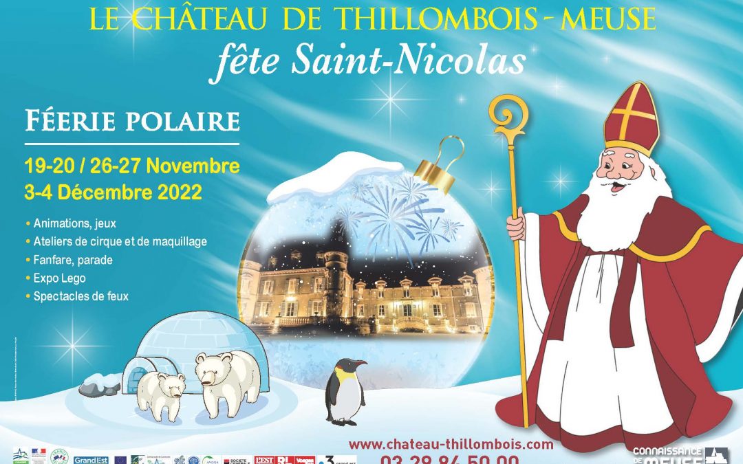 Ouverture de la réservation en ligne ! Le château de Thillombois fête Saint-Nicolas – Féerie polaire 19-20/26-27 novembre 3-4 décembre 2022