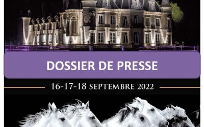 Dossier de Presse « Spectacle Equestre au château de Thillombois » 16-17-18 septembre 2022