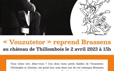 VOUZUTETOR reprend Brassens au château de Thillombois le 2 avril 2023 à 15h
